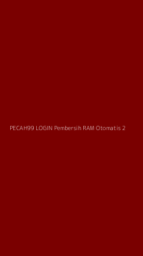 Tampilan Antarmuka Aplikasi Pecah99 Login Pembersih Ram Otomatis - 2