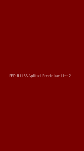Tampilan Antarmuka Aplikasi Peduli138 Aplikasi Pendidikan Lite - 2