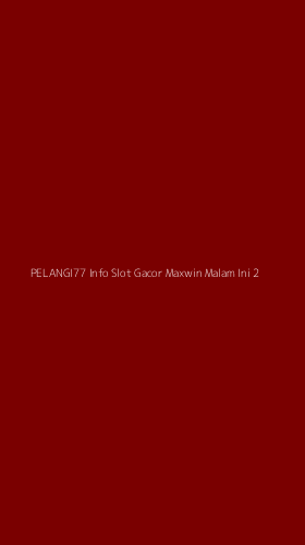 Tampilan Antarmuka Aplikasi Pelangi77 Info Slot Gacor Maxwin Malam Ini - 2