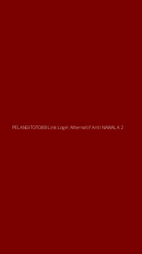 Tampilan Antarmuka Aplikasi Pelangitoto88 Link Login Alternatif Anti Nawala - 2