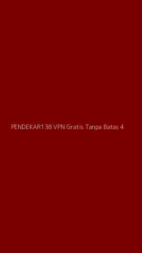 Tampilan Antarmuka Aplikasi Pendekar138 Vpn Gratis Tanpa Batas - 4