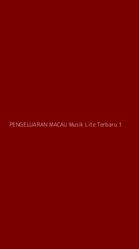 Tampilan Antarmuka Aplikasi Pengeluaran Macau Musik Lite Terbaru - 1
