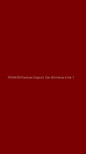 Tampilan Antarmuka Aplikasi Perak99 Panduan Deposit Dan Withdraw Kilat - 1