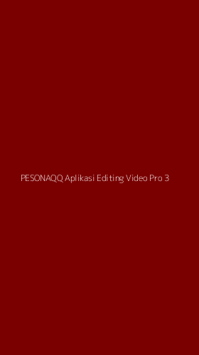 Tampilan Antarmuka Aplikasi Pesonaqq Aplikasi Editing Video Pro - 3