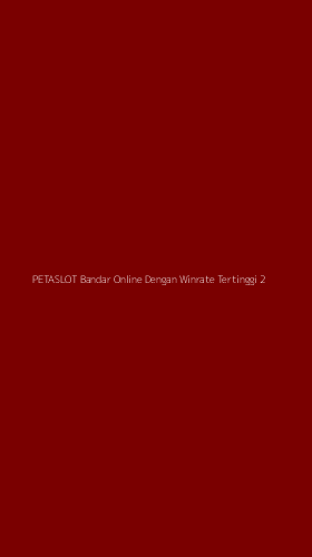 Tampilan Antarmuka Aplikasi Petaslot Bandar Online Dengan Winrate Tertinggi - 2