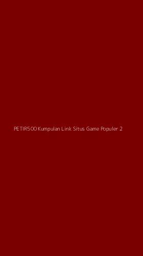 Tampilan Antarmuka Aplikasi Petir500 Kumpulan Link Situs Game Populer - 2