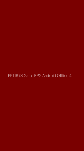 Tampilan Antarmuka Aplikasi Petir78 Game Rpg Android Offline - 4