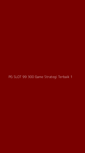 Tampilan Antarmuka Aplikasi Pg Slot 99 300 Game Strategi Terbaik - 1