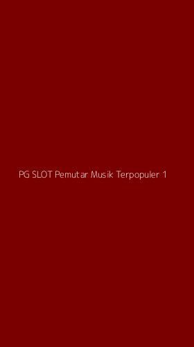 Tampilan Antarmuka Aplikasi Pg Slot Pemutar Musik Terpopuler - 1