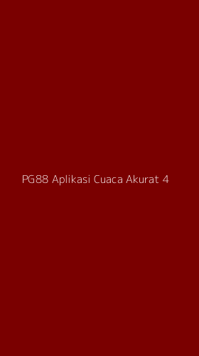 Tampilan Antarmuka Aplikasi Pg88 Aplikasi Cuaca Akurat - 4