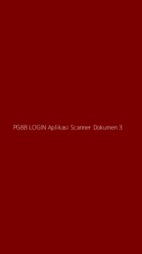 Tampilan Antarmuka Aplikasi Pg88 Login Aplikasi Scanner Dokumen - 3