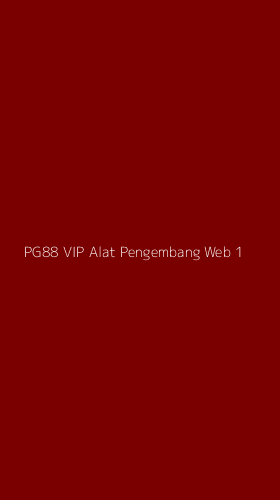 Tampilan Antarmuka Aplikasi Pg88 Vip Alat Pengembang Web - 1