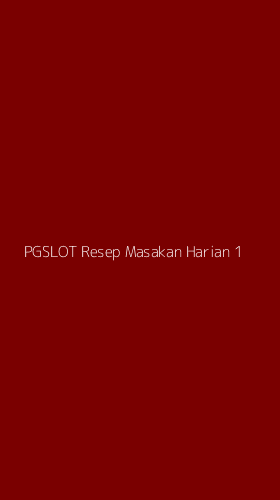 Tampilan Antarmuka Aplikasi Pgslot Resep Masakan Harian - 1