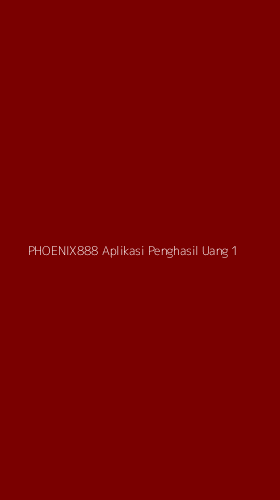Tampilan Antarmuka Aplikasi Phoenix888 Aplikasi Penghasil Uang - 1