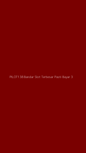 Tampilan Antarmuka Aplikasi Pilot138 Bandar Slot Terbesar Pasti Bayar - 3