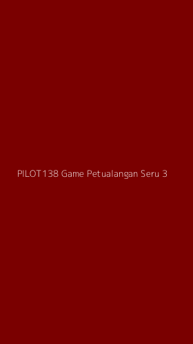 Tampilan Antarmuka Aplikasi Pilot138 Game Petualangan Seru - 3
