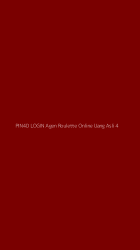 Tampilan Antarmuka Aplikasi Pin4d Login Agen Roulette Online Uang Asli - 4