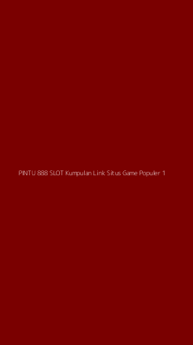 Tampilan Antarmuka Aplikasi Pintu 888 Slot Kumpulan Link Situs Game Populer - 1