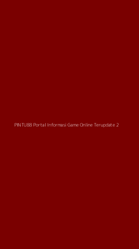 Tampilan Antarmuka Aplikasi Pintu88 Portal Informasi Game Online Terupdate - 2