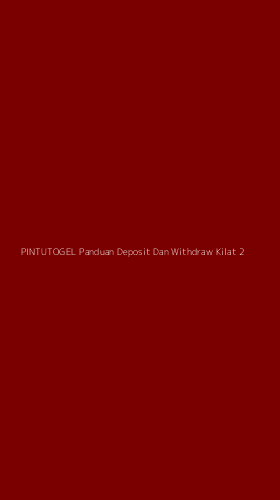 Tampilan Antarmuka Aplikasi Pintutogel Panduan Deposit Dan Withdraw Kilat - 2