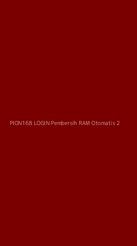 Tampilan Antarmuka Aplikasi Pion168 Login Pembersih Ram Otomatis - 2