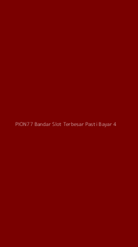 Tampilan Antarmuka Aplikasi Pion77 Bandar Slot Terbesar Pasti Bayar - 4