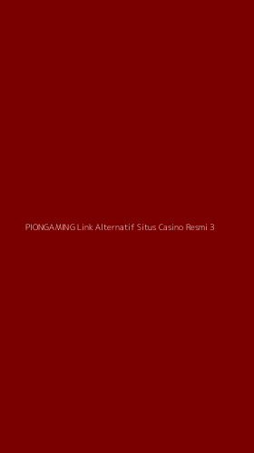 Tampilan Antarmuka Aplikasi Piongaming Link Alternatif Situs Casino Resmi - 3