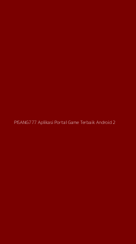 Tampilan Antarmuka Aplikasi Pisang777 Aplikasi Portal Game Terbaik Android - 2