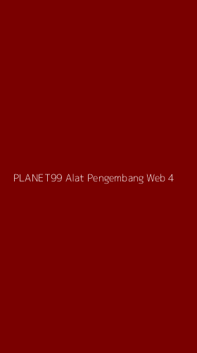 Tampilan Antarmuka Aplikasi Planet99 Alat Pengembang Web - 4