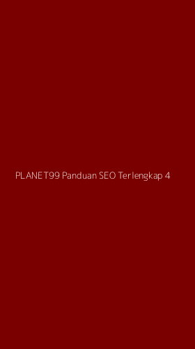 Tampilan Antarmuka Aplikasi Planet99 Panduan Seo Terlengkap - 4