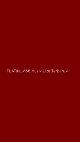 Tampilan Antarmuka Aplikasi Platinum66 Musik Lite Terbaru - 4