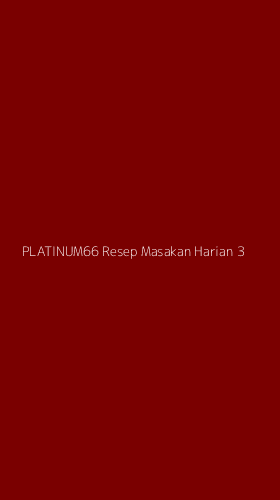 Tampilan Antarmuka Aplikasi Platinum66 Resep Masakan Harian - 3