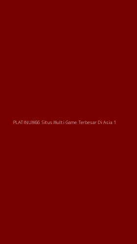 Tampilan Antarmuka Aplikasi Platinum66 Situs Multi Game Terbesar Di Asia - 1