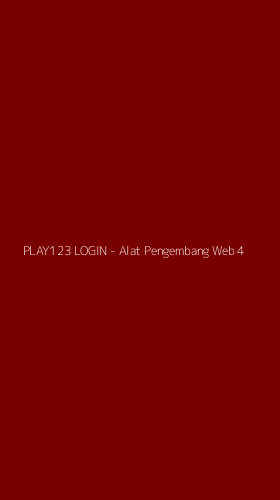 Tampilan Antarmuka Aplikasi PLAY123 LOGIN - Alat Pengembang Web - 4