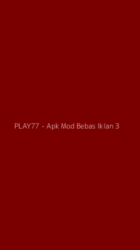 Tampilan Antarmuka Aplikasi PLAY77 - Apk Mod Bebas Iklan - 3