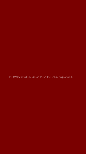 Tampilan Antarmuka Aplikasi Play868 Daftar Akun Pro Slot Internasional - 4