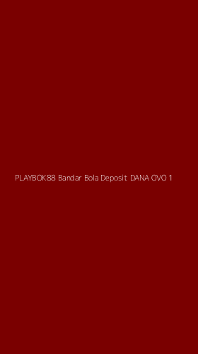 Tampilan Antarmuka Aplikasi Playbok88 Bandar Bola Deposit Dana Ovo - 1