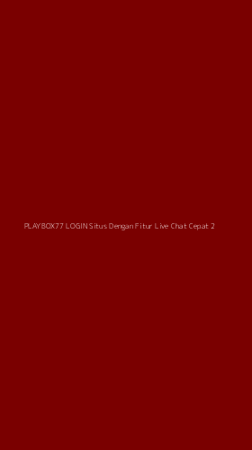 Tampilan Antarmuka Aplikasi Playbox77 Login Situs Dengan Fitur Live Chat Cepat - 2