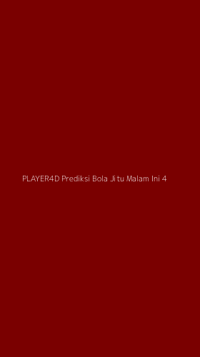 Tampilan Antarmuka Aplikasi Player4d Prediksi Bola Jitu Malam Ini - 4