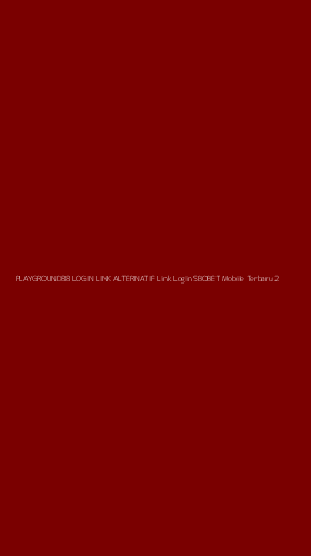 Tampilan Antarmuka Aplikasi Playground88 Login Link Alternatif Link Login Sbobet Mobile Terbaru - 2