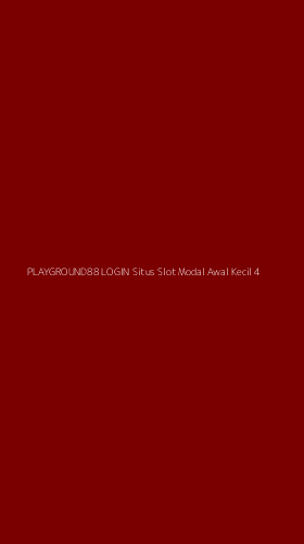 Tampilan Antarmuka Aplikasi Playground88 Login Situs Slot Modal Awal Kecil - 4
