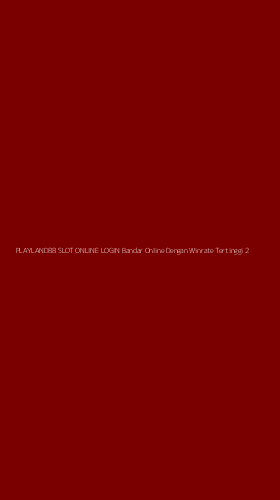 Tampilan Antarmuka Aplikasi Playland88 Slot Online Login Bandar Online Dengan Winrate Tertinggi - 2