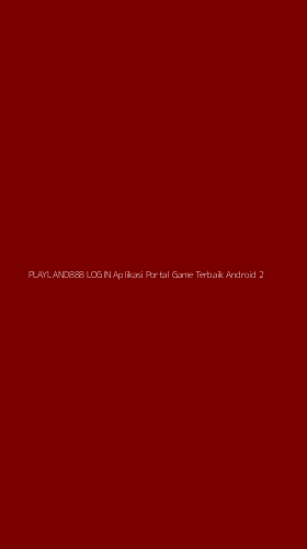 Tampilan Antarmuka Aplikasi Playland888 Login Aplikasi Portal Game Terbaik Android - 2