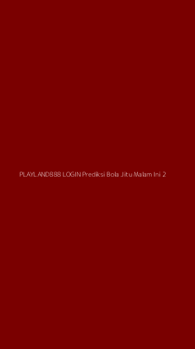 Tampilan Antarmuka Aplikasi Playland888 Login Prediksi Bola Jitu Malam Ini - 2