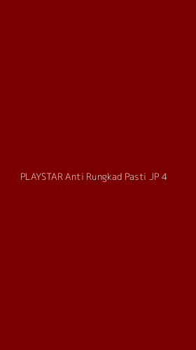 Tampilan Antarmuka Aplikasi Playstar Anti Rungkad Pasti Jp - 4