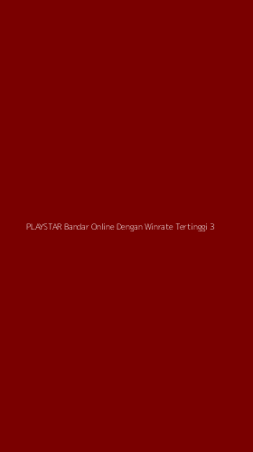 Tampilan Antarmuka Aplikasi Playstar Bandar Online Dengan Winrate Tertinggi - 3