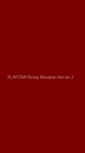 Tampilan Antarmuka Aplikasi Playstar Resep Masakan Harian - 2