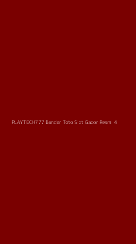 Tampilan Antarmuka Aplikasi Playtech777 Bandar Toto Slot Gacor Resmi - 4