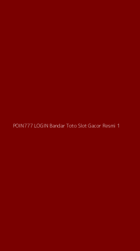 Tampilan Antarmuka Aplikasi Poin777 Login Bandar Toto Slot Gacor Resmi - 1