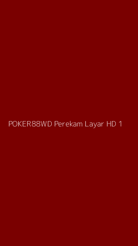Tampilan Antarmuka Aplikasi Poker88wd Perekam Layar Hd - 1